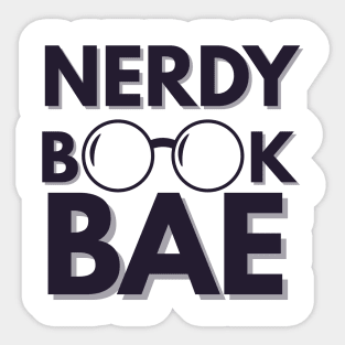 Nerdy Book Bae with Dark Letters Sticker